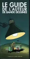 Guide de l'auteur de BD - Musée De La Bande Dessinée